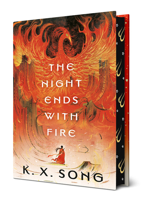 The Night Ends with Fire -- K. X. Song, Hardcover