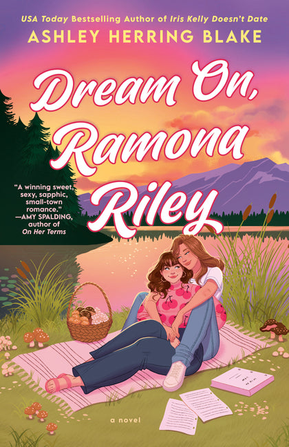 Dream On, Ramona Riley -- Ashley Herring Blake, Paperback