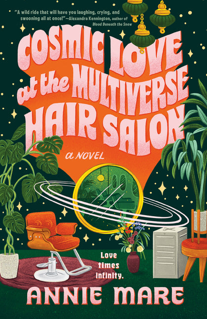 Cosmic Love at the Multiverse Hair Salon -- Annie Mare, Paperback