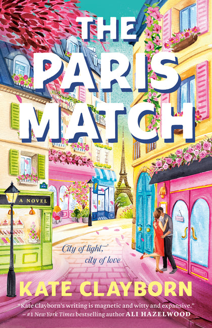 The Paris Match -- Kate Clayborn, Paperback