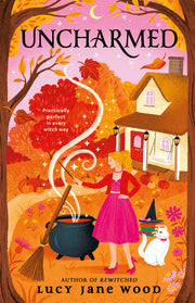 Uncharmed by Wood, Lucy Jane