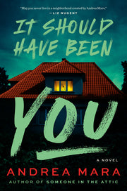 It Should Have Been You by Mara, Andrea