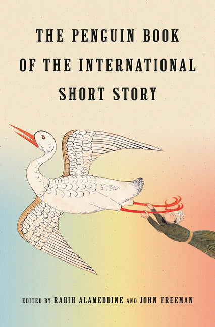 The Penguin Book of the International Short Story -- Rabih Alameddine, Hardcover