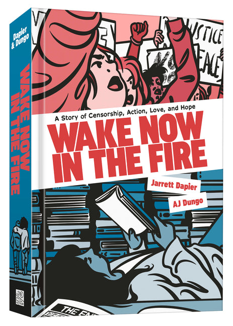 Wake Now in the Fire: A Graphic Novel -- Jarrett Dapier, Hardcover