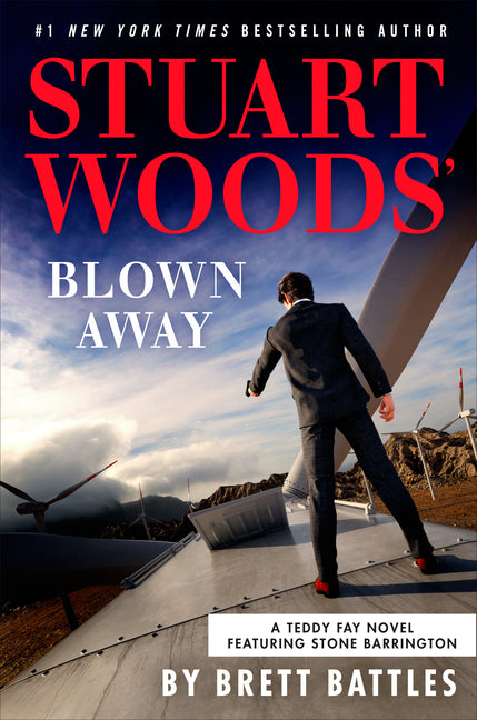 Stuart Woods' Blown Away -- Brett Battles, Hardcover