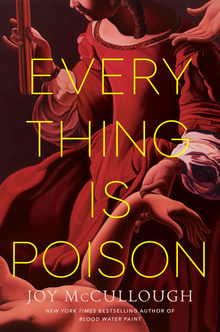 Everything Is Poison -- Joy McCullough, Paperback