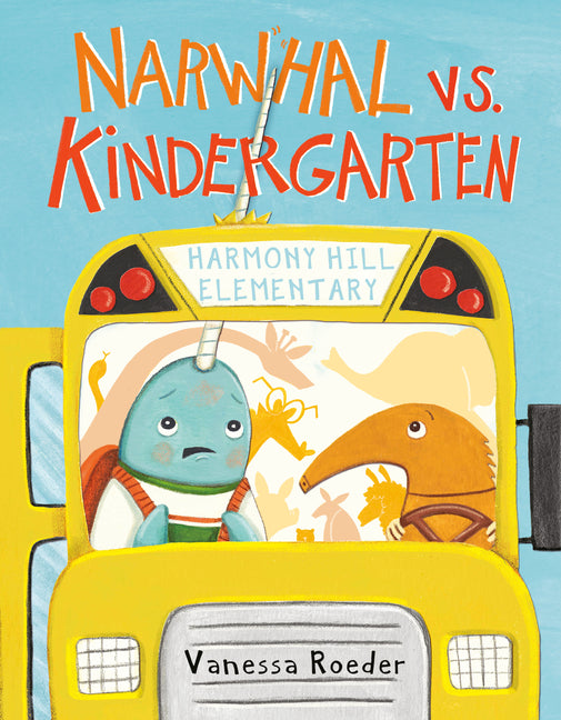 Narwhal vs. Kindergarten -- Vanessa Roeder, Hardcover