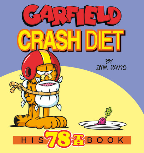 Garfield Crash Diet: His 78th Book -- Jim Davis, Paperback