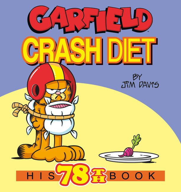 Garfield Crash Diet: His 78th Book -- Jim Davis, Paperback