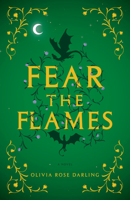 Fear the Flames -- Olivia Rose Darling, Paperback