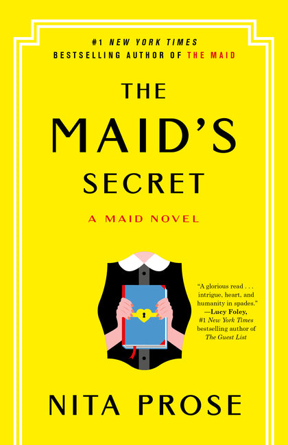 The Maid's Secret: A Maid Novel -- Nita Prose, Paperback