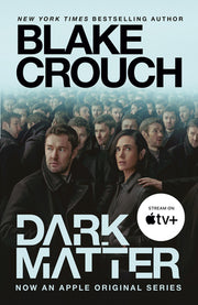 Dark Matter (Movie Tie-In) by Crouch, Blake