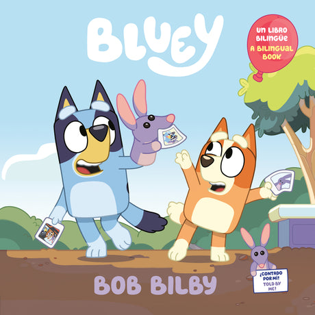 Bob Bilby: A Bilingual Bluey Book / Un Libro Bilingã1/4e de Bluey -- Penguin Young Readers Licenses, Paperback