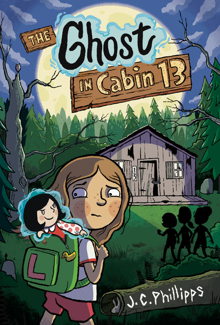 The Ghost in Cabin 13: A Graphic Novel -- J. C. Phillipps, Hardcover