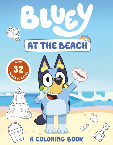 Bluey: At the Beach: A Coloring Book -- Penguin Young Readers Licenses, Paperback