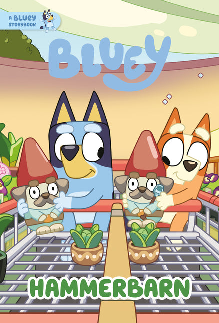 Hammerbarn: A Bluey Storybook -- Penguin Young Readers Licenses, Hardcover