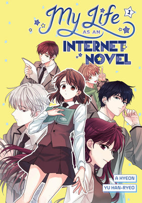 My Life as an Internet Novel Vol. 1 by Hyeon, A.