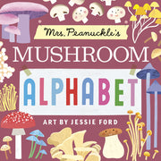 Mrs. Peanuckle's Mushroom Alphabet by Mrs Peanuckle