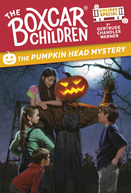 The Pumpkin Head Mystery: A Halloween Holiday Special -- Gertrude Chandler Warner, Paperback