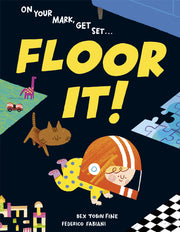 Floor It! by Tobin Fine, Bex