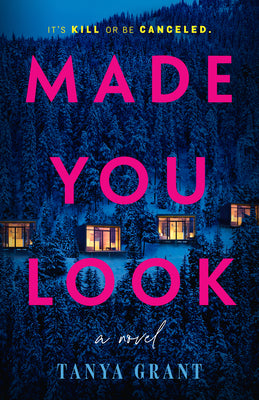 Made You Look by Grant, Tanya