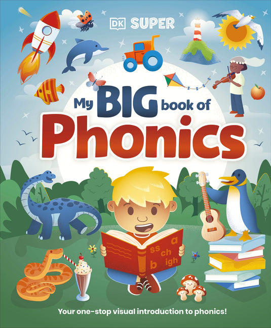 DK Super Phonics My Big Book of Phonics -- DK, Hardcover
