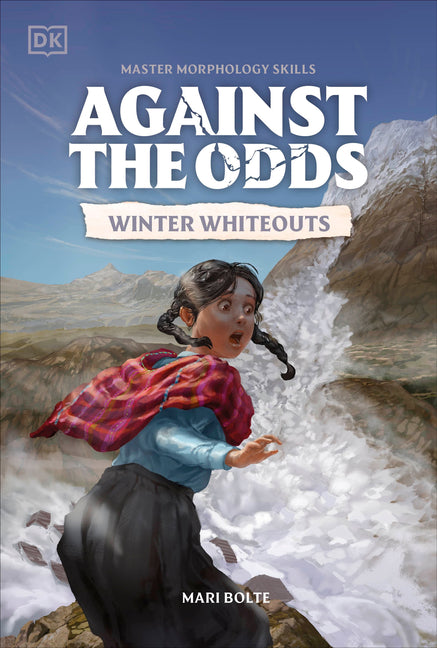 Against the Odds: Winter Whiteouts -- DK, Paperback