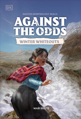 Against the Odds Winter Whiteouts -- DK, Hardcover