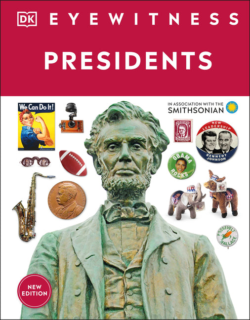 Eyewitness Presidents -- DK, Hardcover
