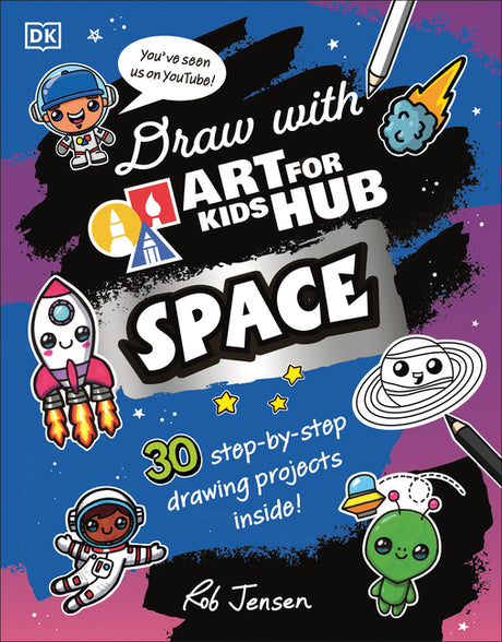 Draw with Art for Kids Hub Space -- Art for Kids Hub, Paperback