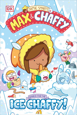 Max and Chaffy: Search for the Ice Chaffy by Smart, Jamie