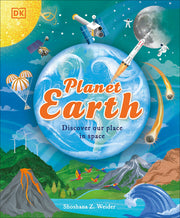 Planet Earth: Discover Our Place in Space by Weider, Shoshana