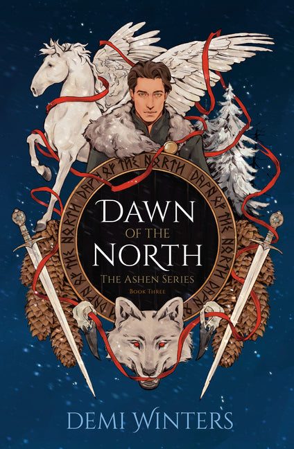 Dawn of the North: The Ashen Series; Book Three -- Demi Winters, Hardcover