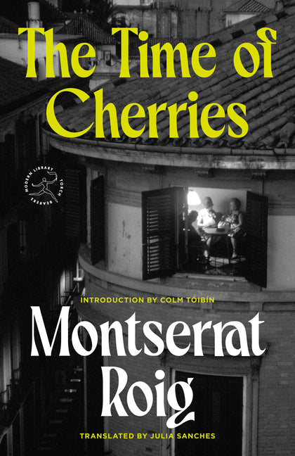 The Time of Cherries -- Montserrat Roig, Paperback