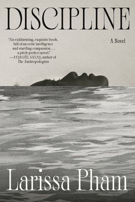 Discipline by Pham, Larissa