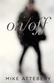 On/Off - A Jekyll and Hyde Story by Attebery, Mike