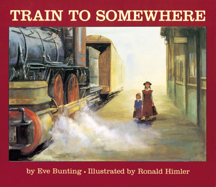 Train to Somewhere by Bunting, Eve