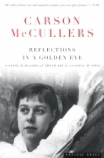 Reflections in a Golden Eye -- Carson McCullers, Paperback