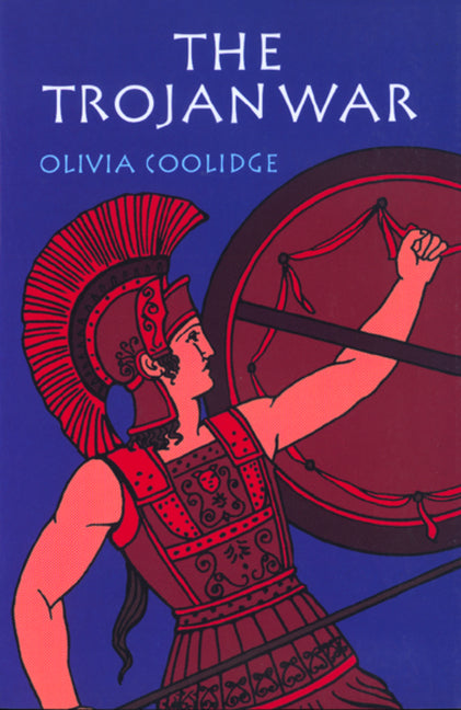 The Trojan War by Coolidge, Olivia E.