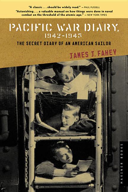 Pacific War Diary, 1942-1945 -- James J. Fahey, Paperback