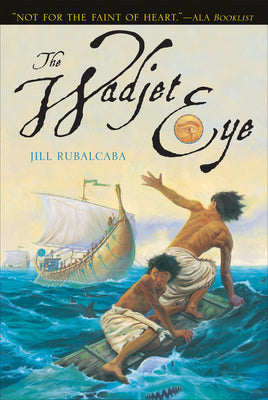 The Wadjet Eye by Rubalcaba, Jill
