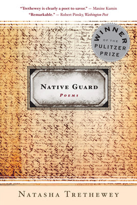 Native Guard: Poems -- Natasha Trethewey, Paperback