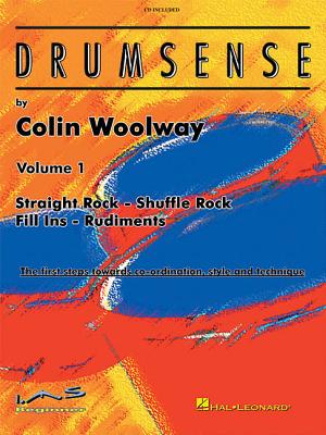 Drumsense Volume 1 Book/Online Audio [With CD (Audio)] by Woolway, Colin