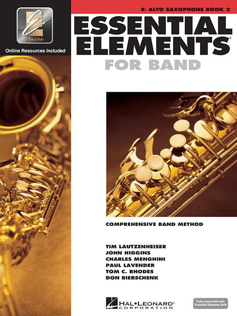 Essential Elements for Band - Eb Alto Saxophone Book 2 with Eei Comprehensive Band Method and Online Music Learning Hal Leonard Instruction Book for S -- Hal Leonard Corp, Paperback