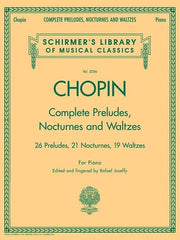Complete Preludes, Nocturnes & Waltzes: Schirmer Library of Classics Volume 2056 by Chopin, Frederic