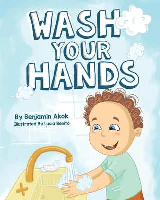 Wash Your Hands by Akok, Benjamin