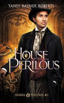 House Perilous -- Tansy Rayner Roberts, Paperback