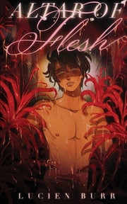 Altar of Flesh: Prince of Lust #3 by Burr, Lucien