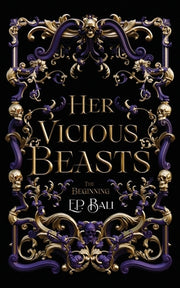 Her Vicious Beasts: A Prequel Novella by Bali, E. P.