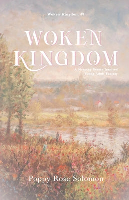 Woken Kingdom by Solomon, Poppy Rose